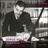 Jorge Bolet: RIAS, Vol. 2 - Liszt - Jorge Bolet (piano); Berlin Radio Symphony Orchestra