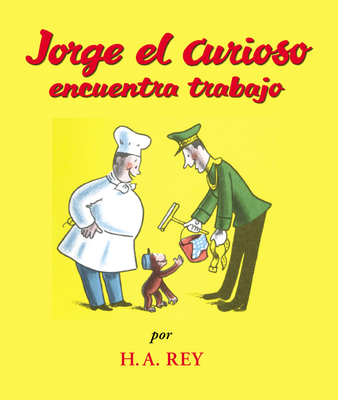 Jorge El Curiosa Encuentra Trabajo - Rey, H A