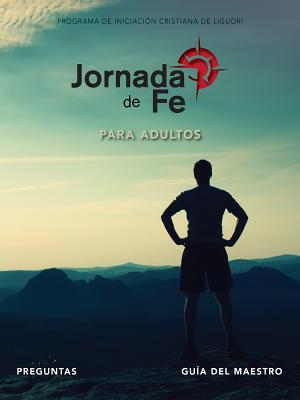 Jornada de Fe Para Adultos, Preguntas Gu?a del Maestro - Redemptorist Pastoral Publication