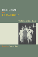 Jos Limn and La Malinche: The Dancer and the Dance