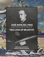 Jos Moya del Pino: Two Lives of an Artist
