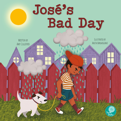 Jos?'s Bad Day - Culliford, Amy, and Barghigiani, Anita (Illustrator)