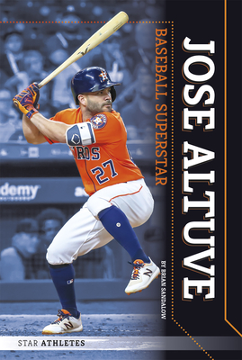 Jose Altuve: Baseball Superstar - Sandalow, Brian