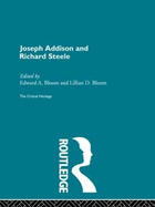 Joseph Addison and Richard Steele: The Critical Heritage