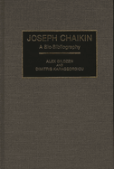 Joseph Chaikin: A Bio-Bibliography