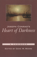 Joseph Conrad's Heart of Darkness: A Casebook