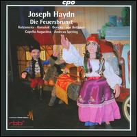 Joseph Haydn: Die Feuerbrunst (Marionetten-Singspiel) - Andreas Karasiak (tenor); Ferdinand von Bothmer (tenor); Isa Katharina Gericke (soprano); Otto Katzameier (baritone);...