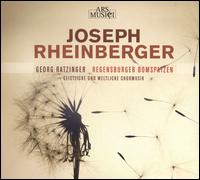 Joseph Rheinberger - Eberhard Kraus (organ); Regensburger Domspatzen (choir, chorus); Georg Ratzinger (conductor)