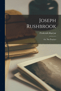 Joseph Rushbrook: or, The Poacher