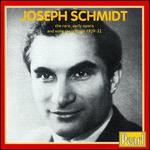 Joseph Schmidt: Rare Early Recordings - Gota Ljungberg (soprano); Irene Eisinger (soprano); Joseph Schmidt (tenor); Michael Bohnen (baritone)