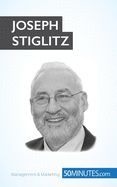 Joseph Stiglitz: Economist and Nobel Prize winner