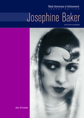 Josephine Baker: Entertainer - Schroeder, Alan, Professor, and Wagner, Heather Lehr, Dr.