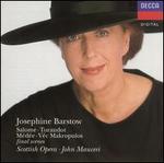 Josephine Barstow: Final Scenes - Josephine Barstow (soprano); Scottish National Opera Chorus (choir, chorus); Scottish Opera; John Mauceri (conductor)