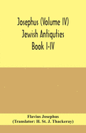 Josephus (Volume IV) Jewish Antiquties Book I-IV