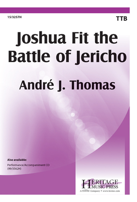 Joshua Fit the Battle of Jericho - Thomas, Andre J (Composer)