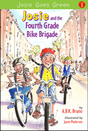 Josie and the Fourth Grade Bike Brigade: Book 1 Volume 1