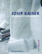 Josip Kaiser: Segmente / Segments