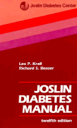 Joslin Diabetes Manual - Krall, Leo P, and Beaser, Richard S (Editor)