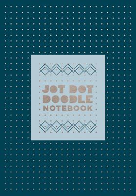 Jot Dot Doodle Notebook (Blue and Silver) - Rogge, Robie (From an idea by)