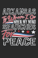 Journal: Arkansas Is Where I Go When My Mind Searches for Peace