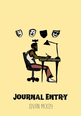 Journal Entry - McKoy, Jovan, and The Poet, Enoch (Editor), and Hawkins, Jasmine (Editor)