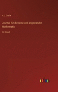 Journal f?r die reine und angewandte Mathematik: 52. Band