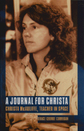 Journal for Christa: Christa McAuliffe, Teacher in Space