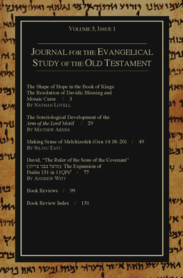 Journal for the Evangelical Study of the Old Testament, Volume 3, Issue 1 - Andrews, Stephen J (Editor)