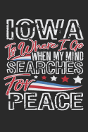 Journal: Iowa Is Where I Go When My Mind Searches for Peace