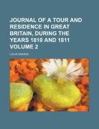 Journal of a Tour and Residence in Great Britain, During the Years 1810 and 1811, Volume 2