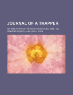 Journal of a Trapper: Or, Nine Years in the Rocky Mountains, 1834-1843