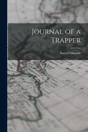 Journal of a Trapper