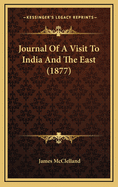 Journal of a Visit to India and the East (1877)