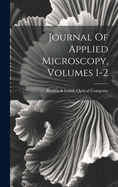 Journal Of Applied Microscopy, Volumes 1-2