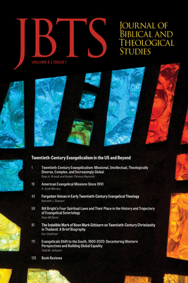 Journal of Biblical and Theological Studies, Issue 8.1 - Diffey, Daniel S (Editor), and Brandt, Ryan A (Editor), and McLendon, Justin (Editor)