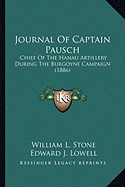 Journal Of Captain Pausch: Chief Of The Hanau Artillery During The Burgoyne Campaign (1886)