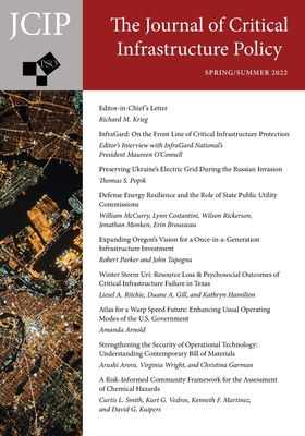Journal of Critical Infrastructure Policy: Volume 3, Number 1, Spring/Summer 2022 - Krieg, Richard M, PhD