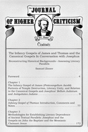 Journal of Higher Criticism Supplement Series #2: The Infancy Gospels of James and Thomas and the Canonical Gospels In Conversation with Josephus