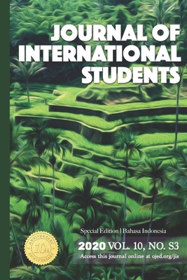 Journal of International Students 2020 Vol 10 No S3: Special Edition Bahasa Indonesia - Bista, Krishna (Editor), and Glass, Chris (Editor), and Editors, Jis