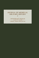 Journal of Medieval Military History: Volume I