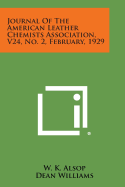 Journal of the American Leather Chemists Association, V24, No. 2, February, 1929