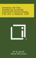 Journal of the American Leather Chemists Association, V24, No. 3, March, 1929