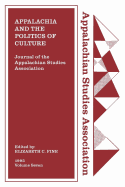 Journal of the Appalachian Studies Association: Appalachia and the Politics of Culture