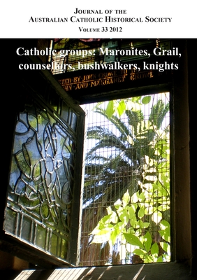 Journal of the Australian Catholic Historical Society. Volume 33 (2012) - Atf Press