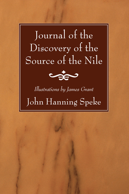 Journal of the Discovery of the Source of the Nile - Speke, John Hanning