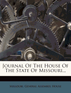 Journal of the House of the State of Missouri