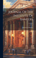 Journal Of The Institute Of Bankers; Volume 1