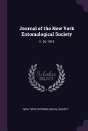 Journal of the New York Entomological Society; V. 26 1918