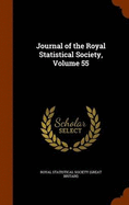 Journal of the Royal Statistical Society, Volume 55