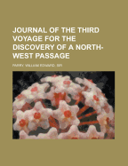 Journal of the Third Voyage for the Discovery of a North-West Passage